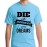 Die With Memories Not With Dreams Graphic Printed T-shirt