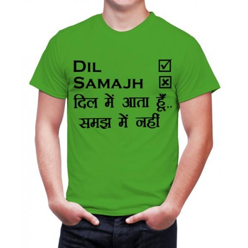 Dil Mein Aata Hoon Samajh Mein Nahi Graphic Printed T-shirt