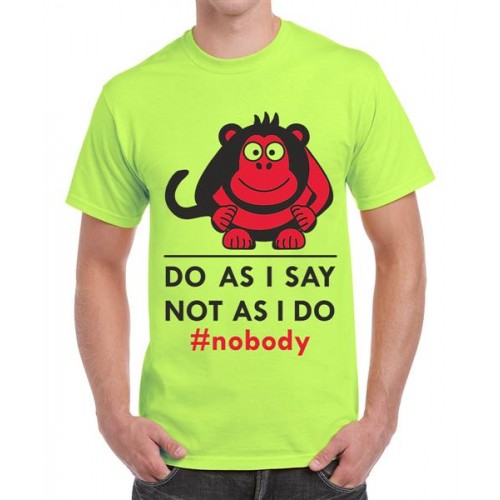 Do As I Say, Not As I Do Graphic Printed T-shirt