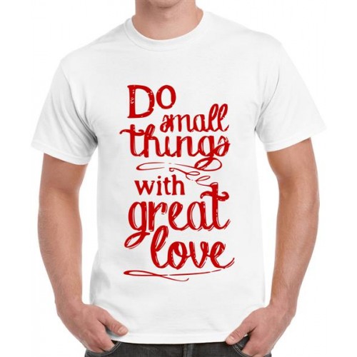 Do Small Things With Great Love Graphic Printed T-shirt