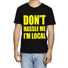 Don't Hassle Me Black / T-Shirt