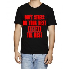 Don't Stress Do Your Best Forget The Rest Graphic Printed T-shirt