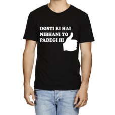 Dosti Nibhani Padegi Graphic Printed T-shirt