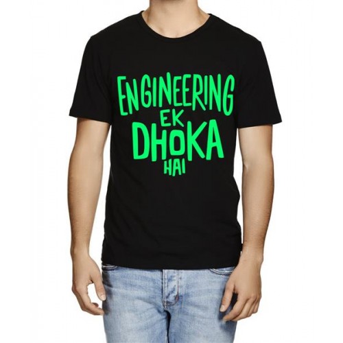 Engineering Ek Dhoka Hai Graphic Printed T-shirt