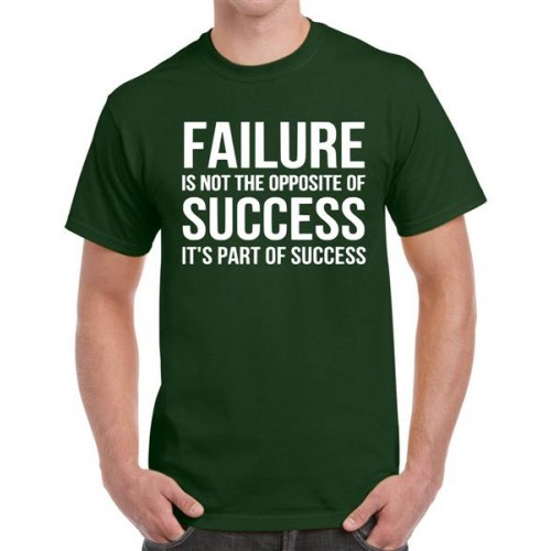 Failure Is Not The Opposite Of Success It's Part Of Success Graphic Printed T-shirt