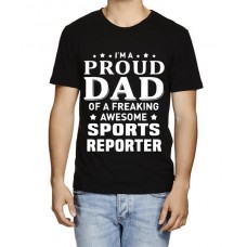 I'M A Proud Dad Of A Freaking Awesome Sports Reporter Graphic Printed T-shirt