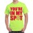 You Are In My Spot Graphic Printed T-shirt