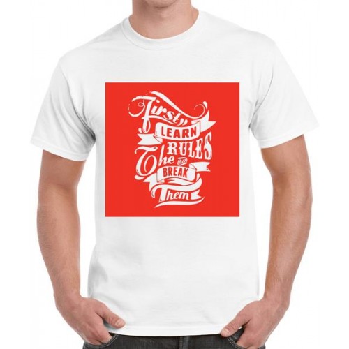 First Learn The Rules Then Break Them Graphic Printed T-shirt
