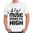Music Makes Me High Graphic Printed T-shirt