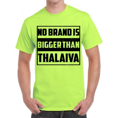 No Brand Is Bigger Than Thalaiva Graphic Printed T-shirt