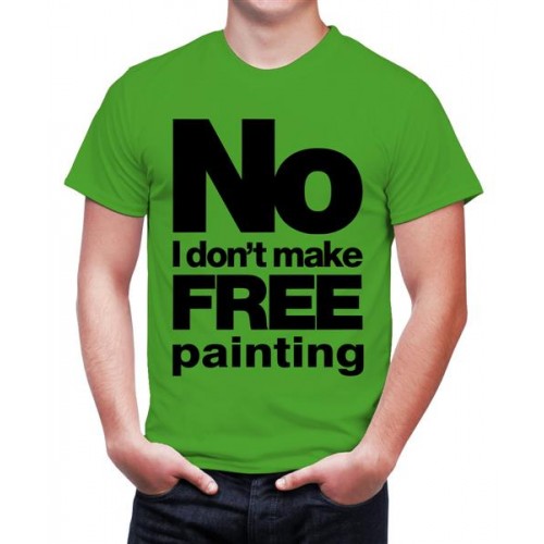 No I Don't Make Free Painting Graphic Printed T-shirt