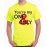 You Are My One And Only Graphic Printed T-shirt