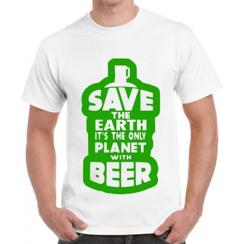 Save The Earth It's The Only Planet With Beer Graphic Printed T-shirt