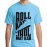 Roll Kar Jhol Mat Kar Graphic Printed T-shirt