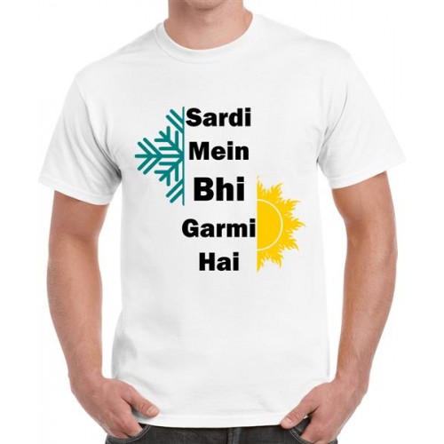 Sardi Mein Bhi Garmi Hai Graphic Printed T-shirt