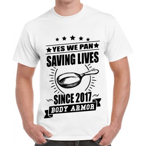 Yes We Pan Saving Lives Since 2017 Body Armor Graphic Printed T-shirt