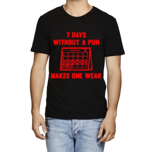7 Days Without A Pun Makes One Weak Graphic Printed T-shirt