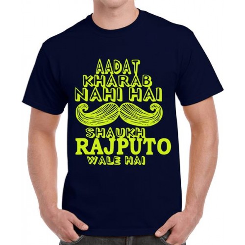 Aadat Kharab Nahi Hai Shaukh Rajputo Wale Hai Graphic Printed T-shirt