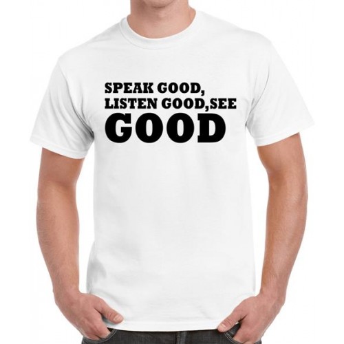 Speak Good Listen Good See Good Graphic Printed T-shirt
