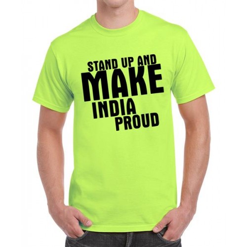 Stand Up And Make India Proud Graphic Printed T-shirt
