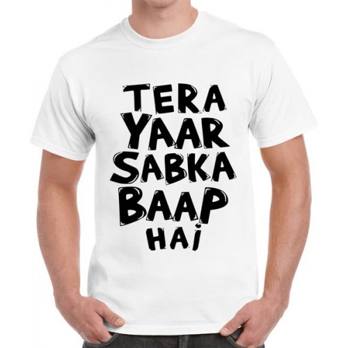 Tera Yaar Sabka Baap Hai Graphic Printed T-shirt