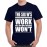 The Six W's Work Will Win When Wishing Won't Graphic Printed T-shirt