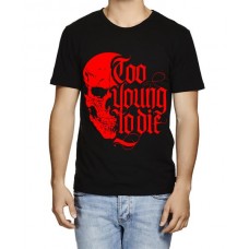Too Young To Die Graphic Printed T-shirt