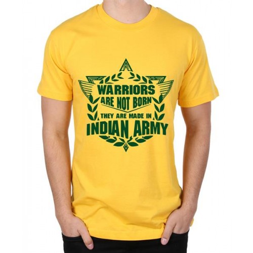 Warriors Are Not Born They Are Made In Indian Army Graphic Printed T-shirt