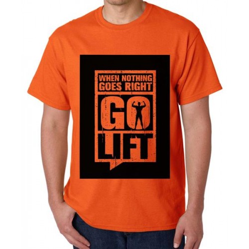 When Nothing Goes Right Go Lift Graphic Printed T-shirt