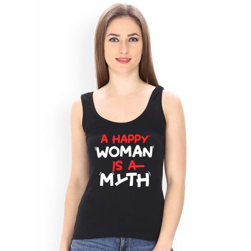 A Happy Woman Is A Myth Graphic Printed Tank Tops