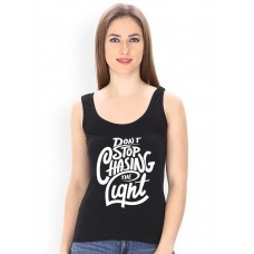 Don't Stop Chasing The Light Graphic Printed Tank Tops