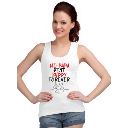 Me Papa Best Buddy Forever Graphic Printed Tank Tops