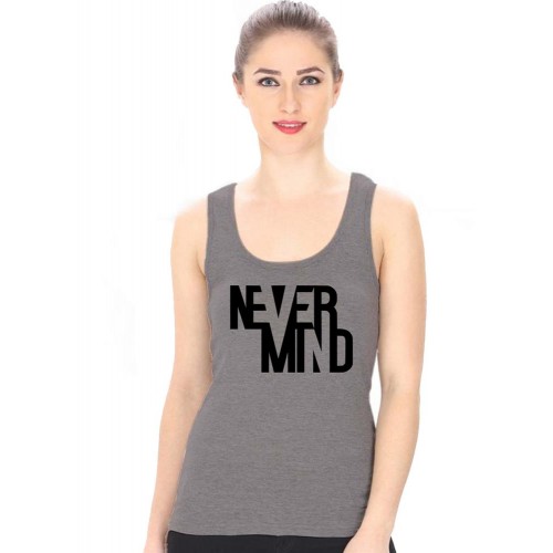 Never Mind Graphic Printed Tank Tops
