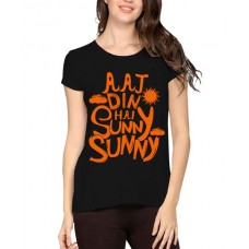 Aaj Din Hai Sunny Sunny Graphic Printed T-shirt