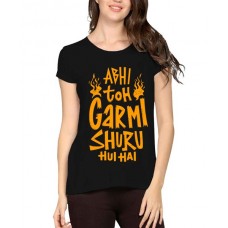 Caseria Women's Cotton Biowash Graphic Printed Half Sleeve T-Shirt - Abhi Toh Garmi Shuru Hui Hai