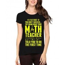 Caseria Women's Cotton Biowash Graphic Printed Half Sleeve T-Shirt - Do What Math Teacher Says