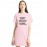 Not Today Graphic Printed T-shirt Dress
