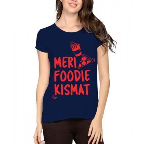 Women's Cotton Biowash Graphic Printed Half Sleeve T-Shirt - Meri Foodie Kismat