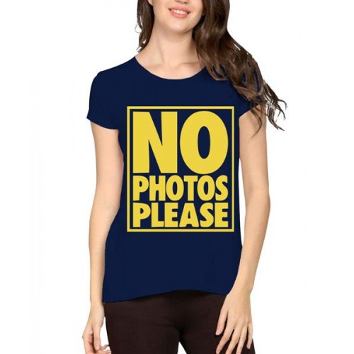 No Photos Please Graphic Printed T-shirt
