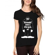 Women's Cotton Biowash Graphic Printed Half Sleeve T-Shirt - Abominable Seems Harsh