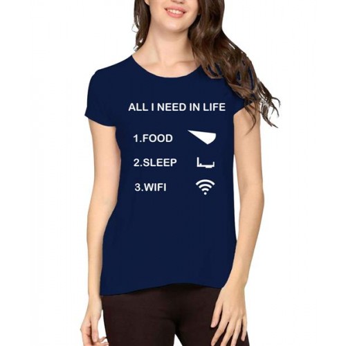 All I Need In Life Food Sleep Wifi Graphic Printed T-shirt