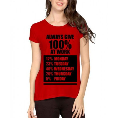 Women's Cotton Biowash Graphic Printed Half Sleeve T-Shirt - Always Give Full%