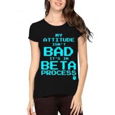 My Attitude Isn't Bad It's In Beta Process Graphic Printed T-shirt