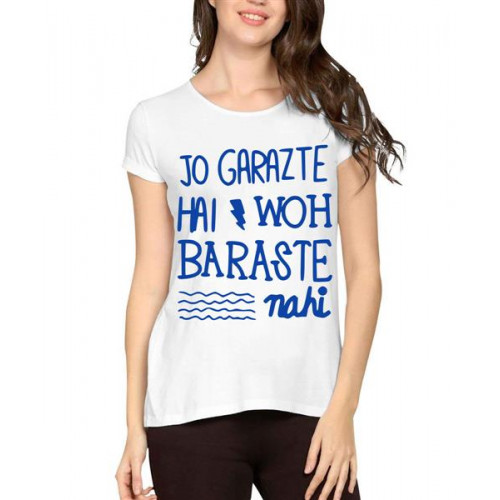 Jo Garazte Hai Who Baraste Nahi Graphic Printed T-shirt