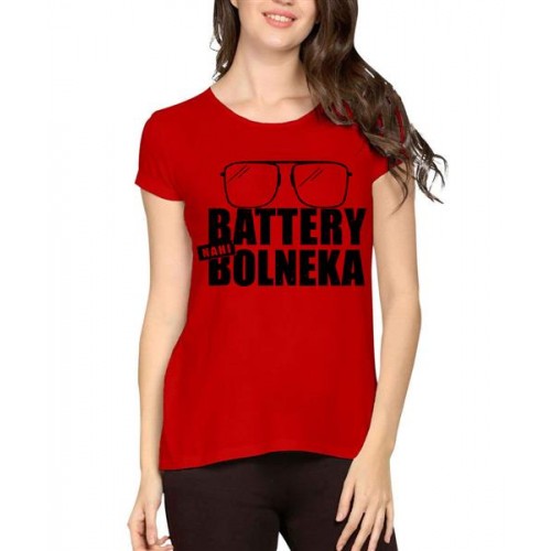 Women's Cotton Biowash Graphic Printed Half Sleeve T-Shirt - Battery Nahi Bolneka