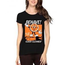 Women's Cotton Biowash Graphic Printed Half Sleeve T-Shirt - Behave Or Get 