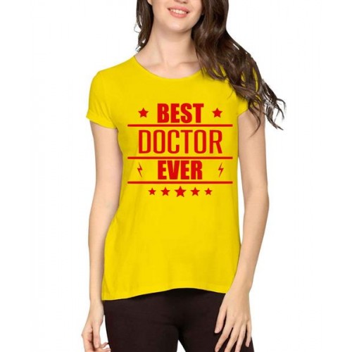 Best Doctor Ever Graphic Printed T-shirt