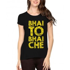 Bhai To Bhai Che Graphic Printed T-shirt