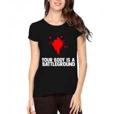 Your Body Is A Battleground Graphic Printed T-shirt