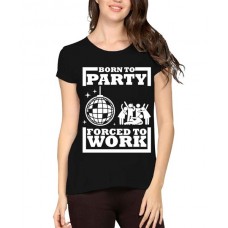 Women's Cotton Biowash Graphic Printed Half Sleeve T-Shirt - Born To Party